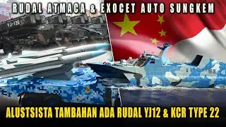 Alutsista Tambahan Indonesia China : 500 $ Juta Untuk KCR Type 22 & 1 Juta USD Untuk Rudal YJ 12