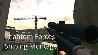 [ROBLOX] Phantom Forces Sniper Montage