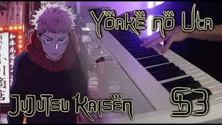 (Jujutsu Kaisen Season 3: The Culling Game Part 1 ED) jo0ji - Yoake no Uta よあけのうた | Piano Cover