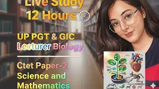 NCERT BIOLOGY LIVE STUDY WITH ME 📚( DAY -23 SLOT-1) NCERT | NEET | CTET PAPER 2 |  UPSC | BPSC | SSC