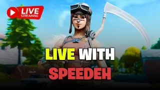 🔴 LIVE | Fortnite Live With Speedeh😎 #fortnite @SpeedEh