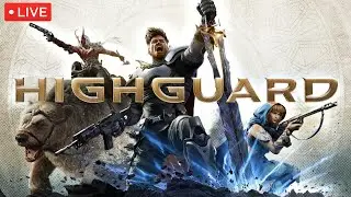 HIGHGUARD Gameplay Live #highguard