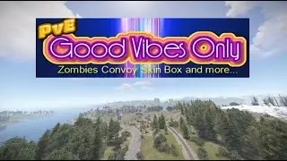 Good Vibes Only Rust Servers