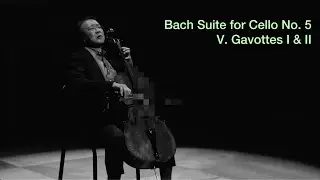 J.S. Bach Cello Suite No. 5 in C minor, BWV 1011: V. Gavottes I & II