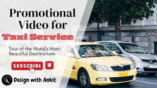 Professional Taxi Service Promotional Video | Design with Ankit ✨