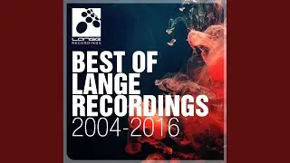 The Best Of Lange Recordings 2004 - 2016 (Part 1) (Continuous Mix)