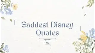 Saddest Disney Quotes