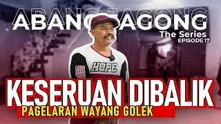 NINGALI KEGIATAN BANG JAGONG DI PAGELARAN WAYANG GOLEK - BANG JAGONG THE SERIES EPS 17