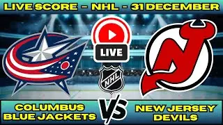 🔴 Columbus Blue Jackets vs New Jersey Devils | NHL PLAY BY PLAY | Live Score Update 31 December