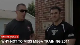 On The Road #3 - Why Not To Miss MEGA Training 2011