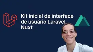 Kit inicial de interface de usu&aacute;rio Laravel Nuxt - Startkit novo