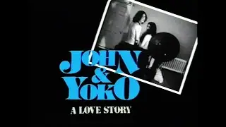 John & Yoko A Love Story 1985 Trailer