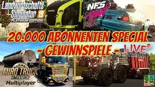 20.000 ABONNENTEN SPECIAL LIVE🔴 OPEN END STREAM🔥│LS19 - ETS2 - NFS HEAT 🚜🚚 [HD][DEUTSCH]