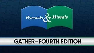 Gather&mdash;Fourth Edition | Hymnal & Missal Blog