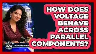 How Does Voltage Behave Across Parallel Components?