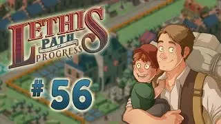 Let's Play Lethis: Path of Progress - 56