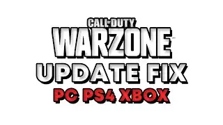 Update Bug Fix - Call of Duty Warzone (PS4, XBOX, PC)