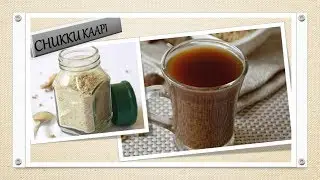 Chukku kaapi(Chukku Malli Kaapi)
