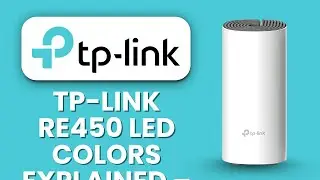 TP Link RE450 LED Colors Explained 💡 What Each Indicator Means and How to Read Them