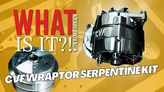 CVF Wraptor Serpentine System | What Is It?!