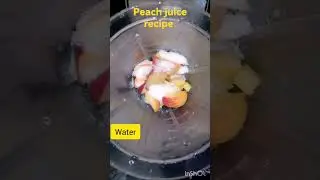 peach juice recipe 🍑#shortvideo #shorts #youtubeshorts