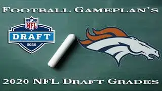 Football Gameplan's 2020 NFL Draft Grades: Denver Broncos