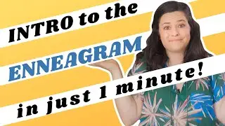 Intro to the Enneagram! The One Minute Enneagram