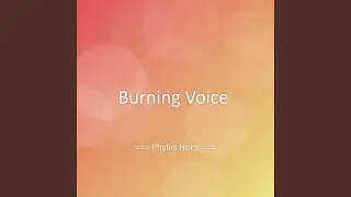 Burning Voice