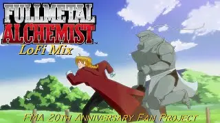 Fullmetal Alchemist Lo-fi Hiphop 🦾 Lofi to Study Alchemy too | FMA 20th Anniv. Fan Project