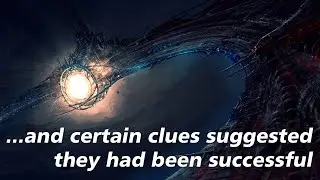 And certain clues suggested they had been successful - Infinity