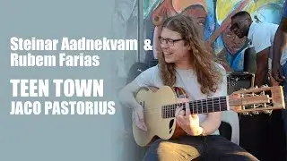 Steinar Aadnekvam & Rubem Farias Jammsession TEEN TOWN (Jaco Pastorius) Guitarras Caro y Topete