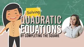 Solving Quadratic Equations by Completing the Square (Steps and Examples)