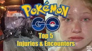 Pokemon Go Top 5 Injuries & Encounters