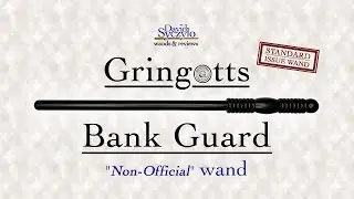 Non-Official Gringotts Bank Guard Wand