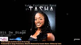 New Tasha Of Vybz Evolution Band : HIT DE STAGE [2012 Trinidad Soca][Obanga Productions]