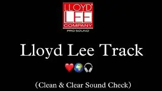 Lloyd lee track clean and clear sound check powerful bass and clear voice