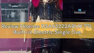 Review Hisense BSA63222ABUK 77L Built-in Electric Single Oven - Jet black - A Rated, 59.5 x 56.4 x 5
