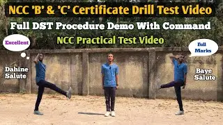 NCC 'B' & 'C' Cert Drill Test Video | Full DST Procedure Video | Full Drill Test Demo For NCC Exam
