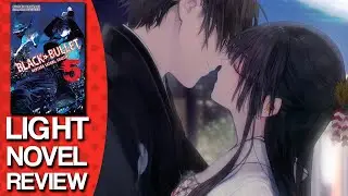Black Bullet Volume 5 Light Novel Review