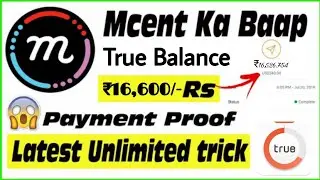 Mcent Ka Baap | True Balance App | Latest App True Balance | 100% Real App 2019 | #TrueBalance |