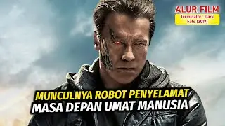 Terminator Paling Canggih Yang Datang Dari Masa Depan | Alur Cerita Film