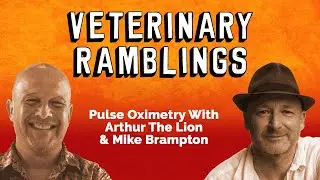 Pulse Oximetry With Arthur the Lion and Mike Brampton