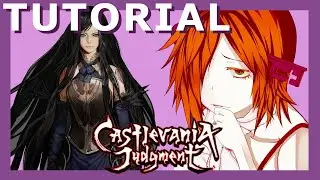 Castlevania JUDGMENT TUTORIAL