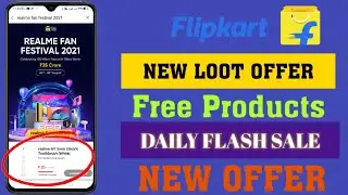 Flipkart New Offer Win Products for FREE | Flipkart &times; Realme Days Fan Festival 2021 | Flash Sale |