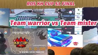 ROS KH CUP S1 Final Team Warrior vs Team Mister