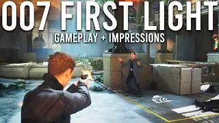 007 First Light Gameplay and Impressions...