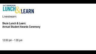 Skule Lunch & Learn &ndash; Annual Student Awards Ceremony 2021