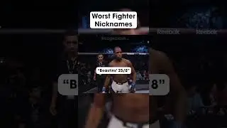 Worst Fighter Nicknames #mma #ufc