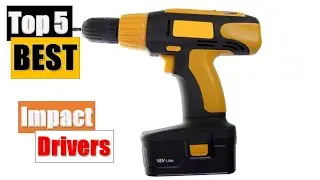 Best Impact Drivers In 2021 - Top 5 Impact Drivers