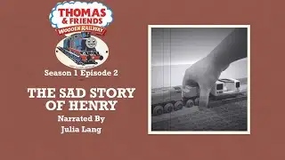 The Sad Story Of Henry|Thomas & Friends Wooden Railway S1 E2